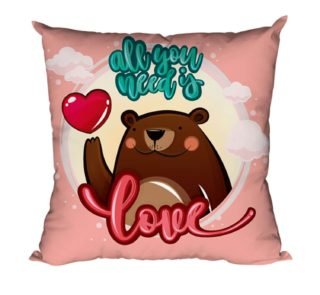 All You Need is Love Bear Cushion Cover