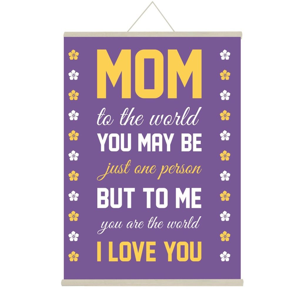 Mom you are My world Canvas Message Scroll