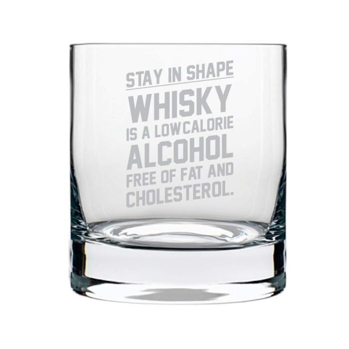 Stay in Shape Engraved Whiskey Glass