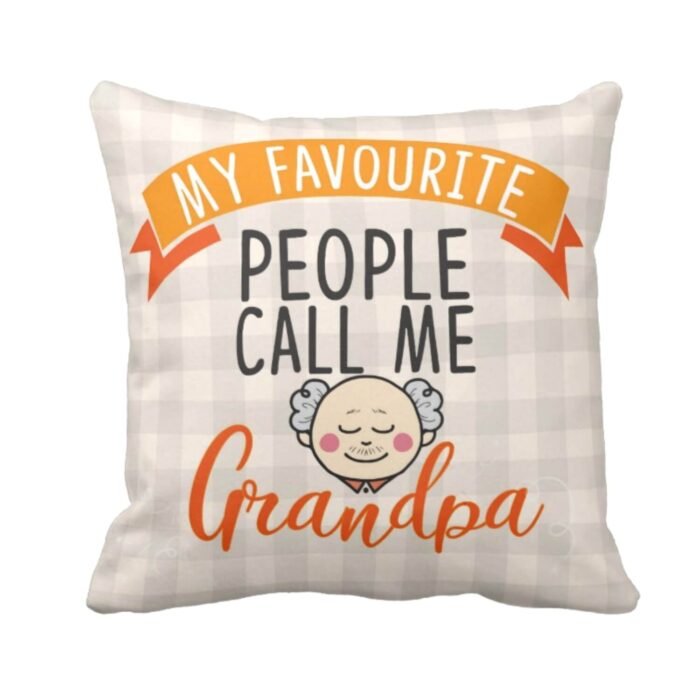 My Favourite People Call me Grandpa Cushion Cover