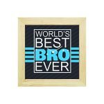 Yaya-Cafe-Birthday-Bhaidooj-Gifts-for-Brother-Worlds-Best-Brother-Ever-Framed-Wall-Clock-10-x-10-inches-B07JNLXQ7H